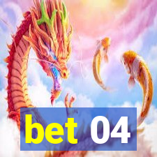 bet 04